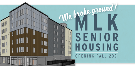 Rendering of building with text We Broke Ground! MLK Senior Housing Opening Fall 2021